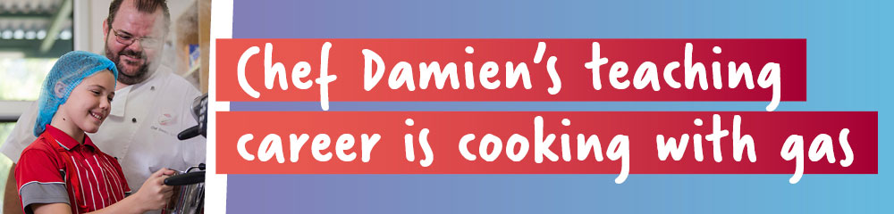 Chef Damien's teaching career is cooking with gas