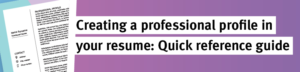 Creating A Professional Profile In Your Resume Quick Reference Guide