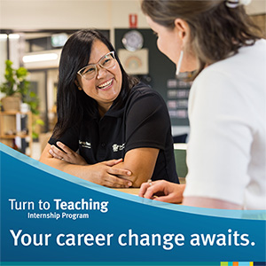 Image of two womens looking at each other smiling with text says 'Turn to Teaching Internship Program. Your career change awaits.'