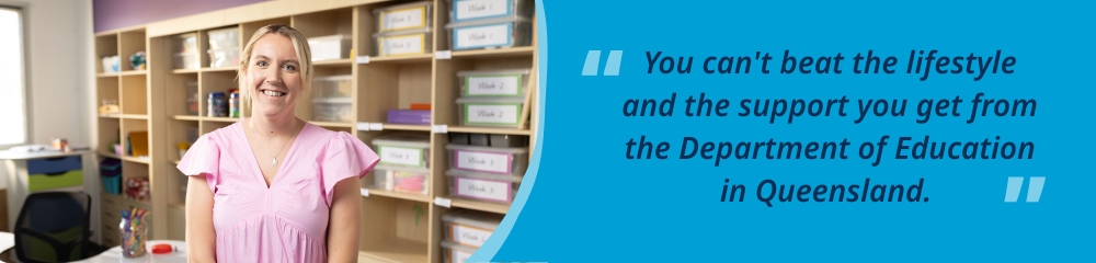 Hannah standing and smiling in a classroom, accompanied by the quote, “You can’t beat the lifestyle and support you get from the Department of Education in Queensland.”